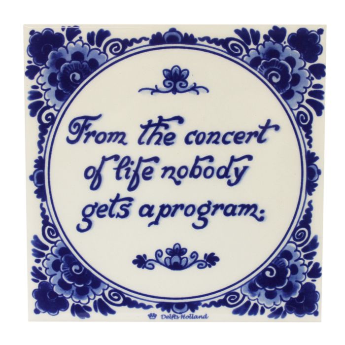 Delfts blauwe tegel - "From the concert of life..",  15 cm 
