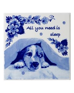 Tegel "All you need is sleep" met Hond