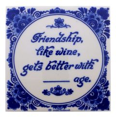 Delft blue tile - "Friendship, like wine...", 15 cm