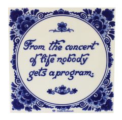 Delft blue tile - " From the concert of life...", 15 cm