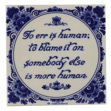 Delfts blauwe tegel - "To Err is Human",  15 cm 