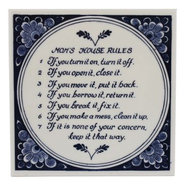 Delfts blauwe tegel - "Mom's House Rules",  15 cm 