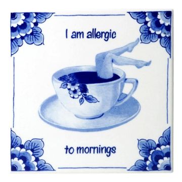 Tegel - I Am Allergic to Mornings