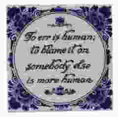 Delfts blauwe tegel - "To Err is Human",  15 cm 