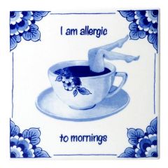 Tegel - I Am Allergic to Mornings